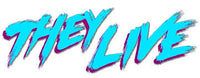 THEY LIVE