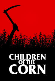 CHILDREN OF THE CORN