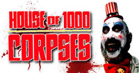 HOUSE OF 1000 CORPSES