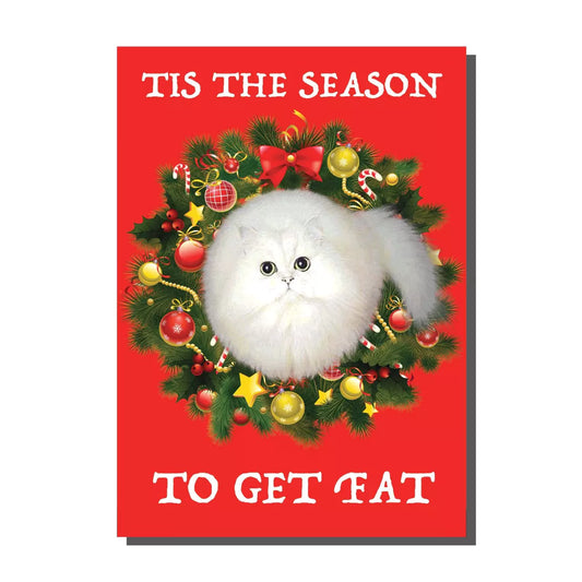 Tis The Season To Get Fat Cat Christmas Card